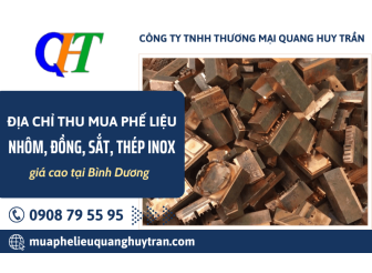 Địa chỉ thu mua phế liệu nhôm, đồng, sắt, thép, inox giá cao tại Bình Dương